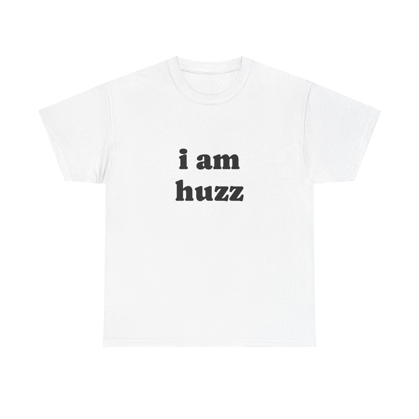 I Am Huzz - Unisex Heavy Cotton Tee
