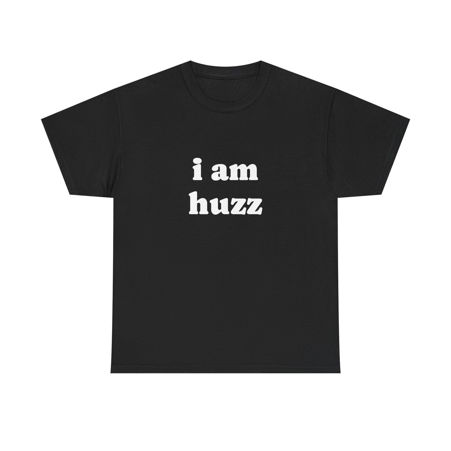 I Am Huzz - Unisex Heavy Cotton Tee